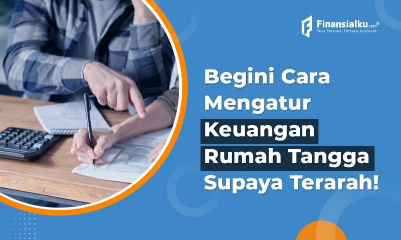 8 Tips Mengatur Keuangan Rumah Tangga Mudah And Efektif