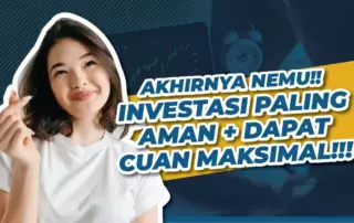 Investasi Aman Dapat Cuan Maksimal