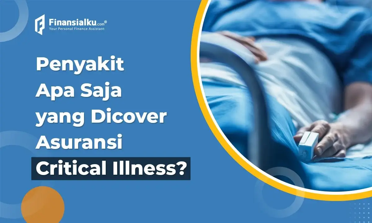 Contoh Penyakit Kritis yang Ditanggung Asuransi (Critical Illness)