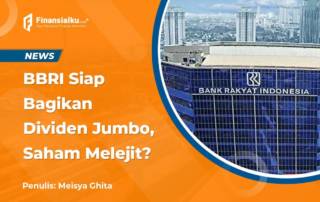 BRI Bagikan Dividen Jumbo Rp 26,4 Triliun, Saham BBRI Lagi Naik?