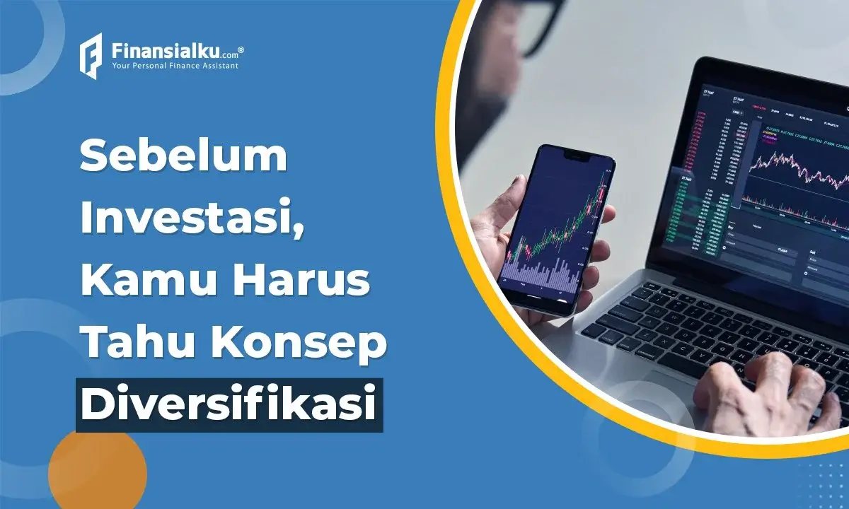 Ternyata Ini Konsep Diversifikasi dalam Berinvestasi