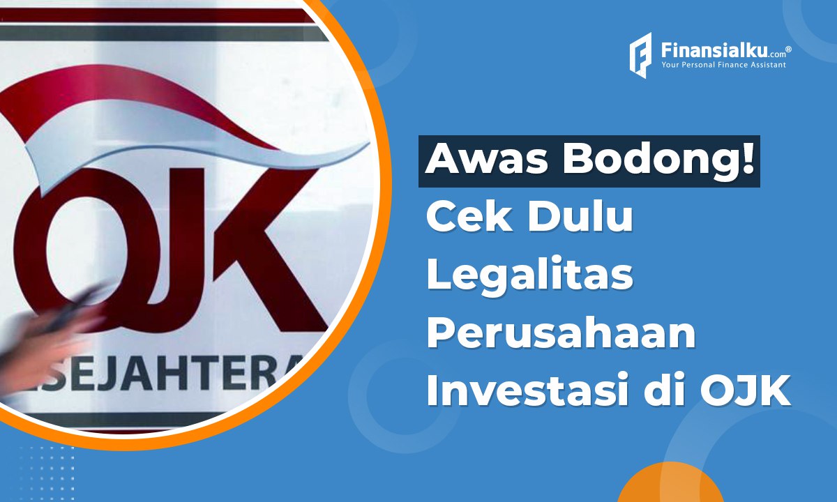 Mau Investasi? Ini Lho Daftar Investasi Resmi OJK