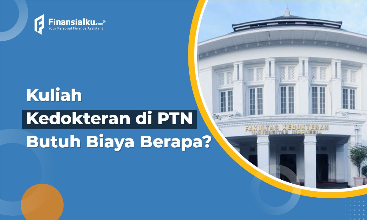 Berapa Biaya Kuliah Kedokteran di PTN Favorit?