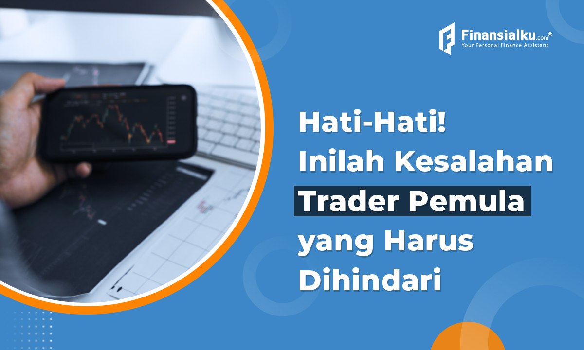 kesalahan trader pemula