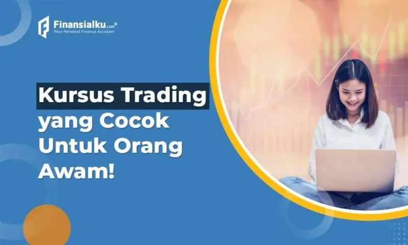 3 Tips Memilih Kursus Trading Untuk Pemula Mudah Dan Aman 8438