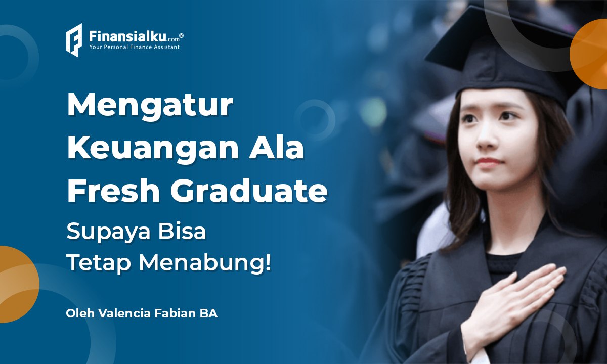 merencanakan keuangan fresh graduate