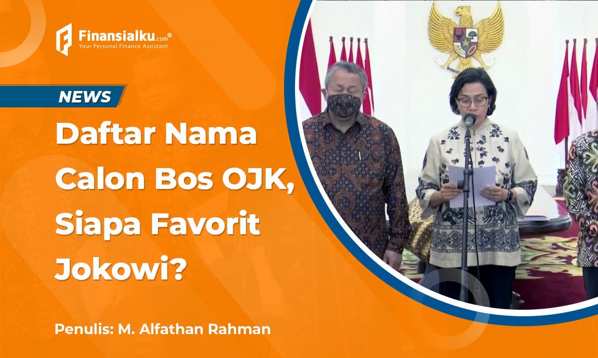 Intip Jumlah Kekayaan Para Calon Bos OJK Pilihan Jokowi