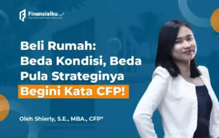 Beli Rumah Beda Kondisi Beda Strategi