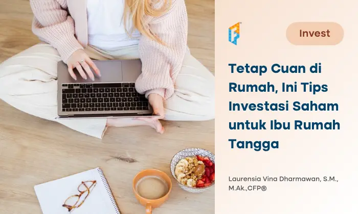Tips Investasi Saham untuk Ibu Rumah Tangga, Anti Khawatir!
