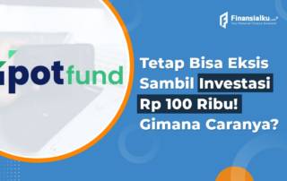 Tetap Bisa Eksis Sambil Investasi Rp 100 Ribu! Gimana Caranya?