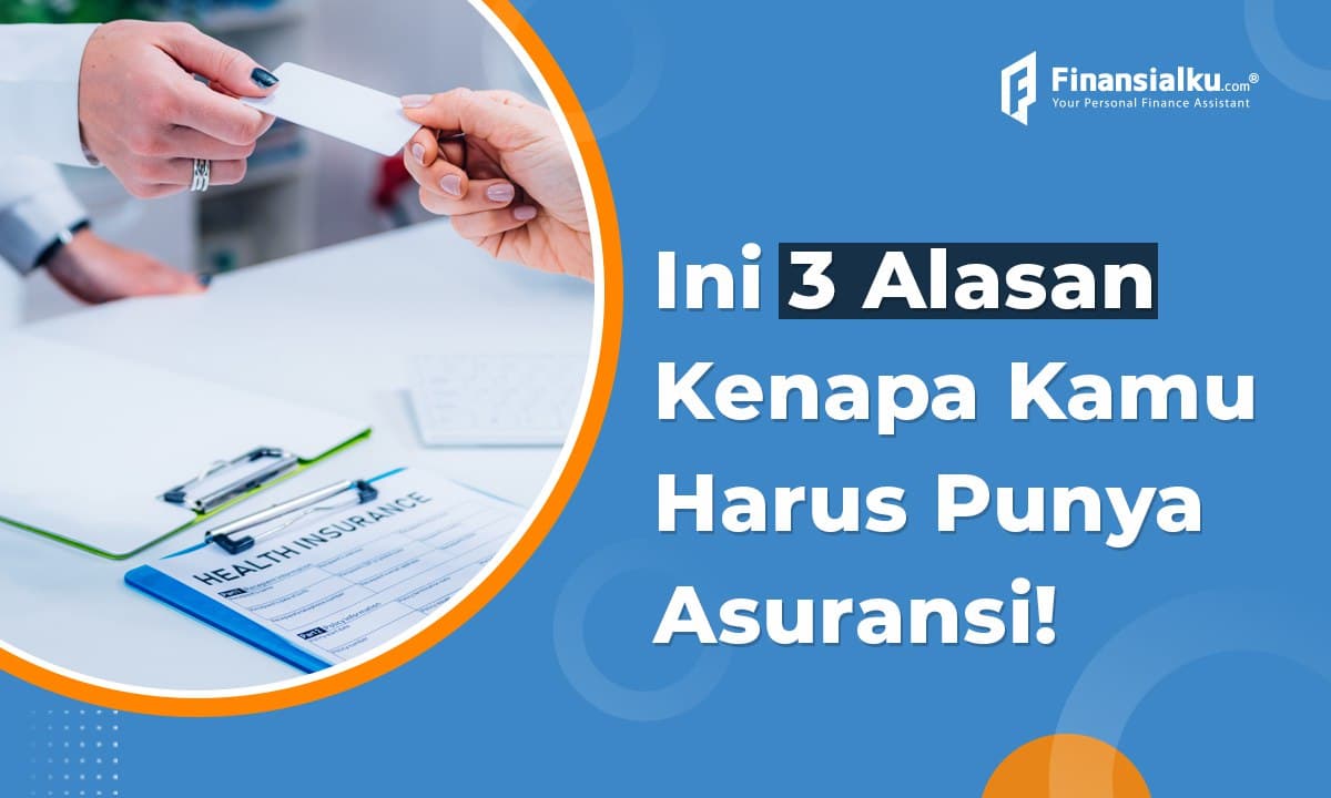 3 Manfaat Asuransi yang Melindungi Kamu Dari Kebangkrutan