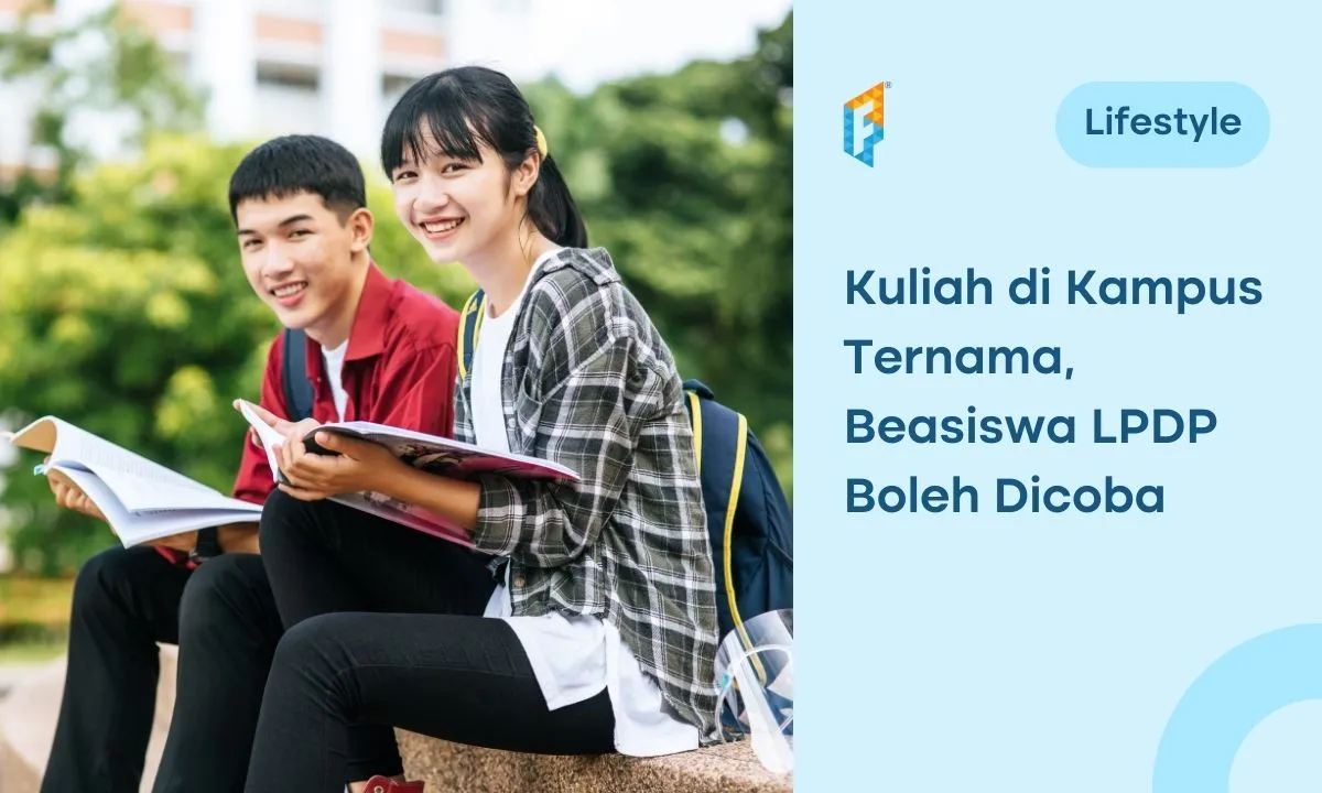 Beasiswa LPDP: Jenis, Cara Daftar, dan Kampus Pilihannya