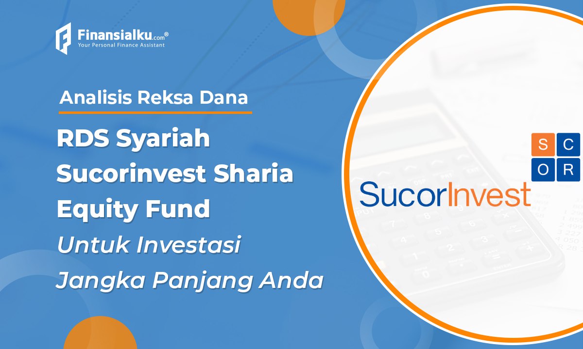 Sucorinvest Sharia Equity Fund Untuk Investasi Jangka Panjang