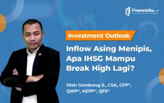 Investment Outlook: Inflow Asing Nipis, Apa Bisa Break High Lagi?