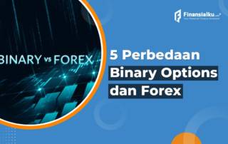 Perbedaan Binary Options dan Forex, dari Cara Kerja Sampai Affiliatornya