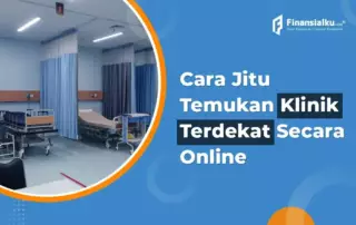 7 Cara Jitu Menemukan Klinik Terdekat Secara Online