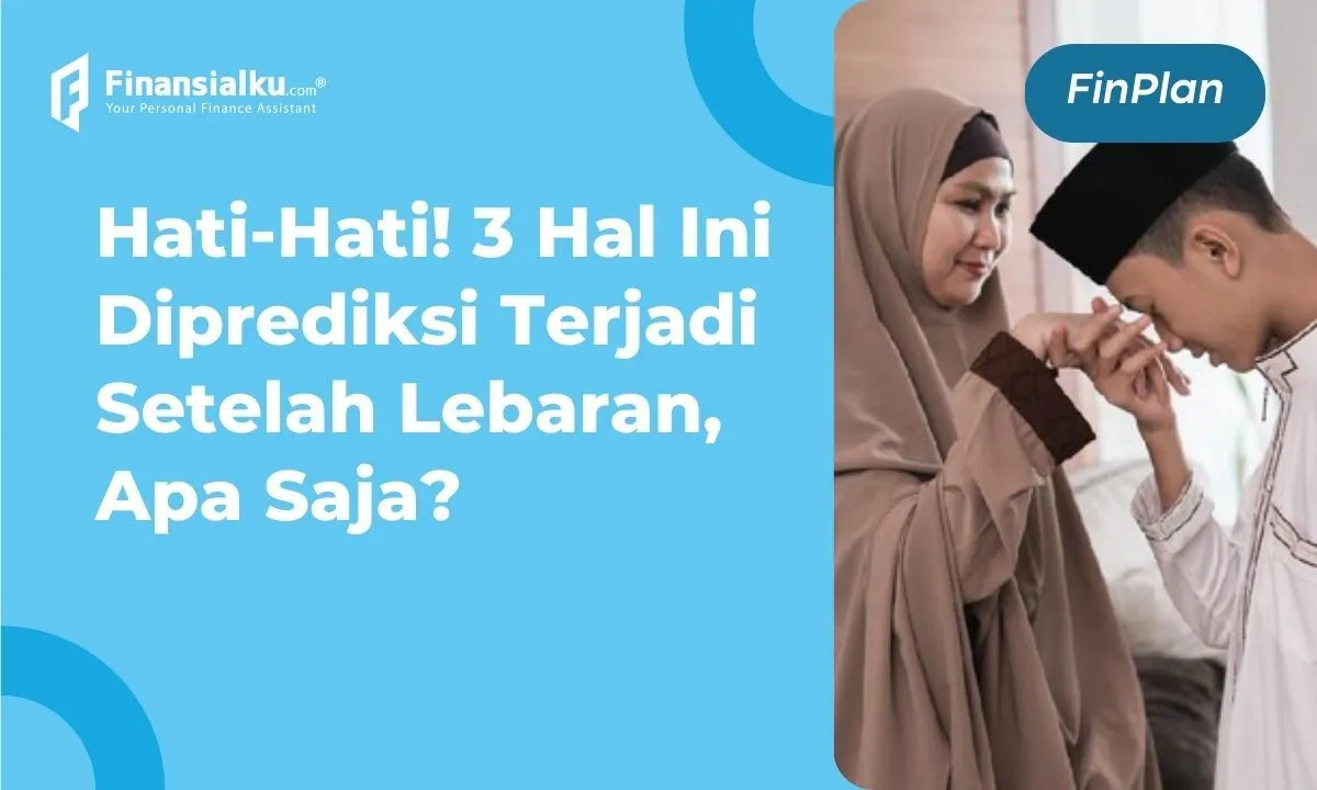 Hati-Hati! 3 Hal Ini Diprediksi Terjadi Setelah Lebaran, Apa Saja?