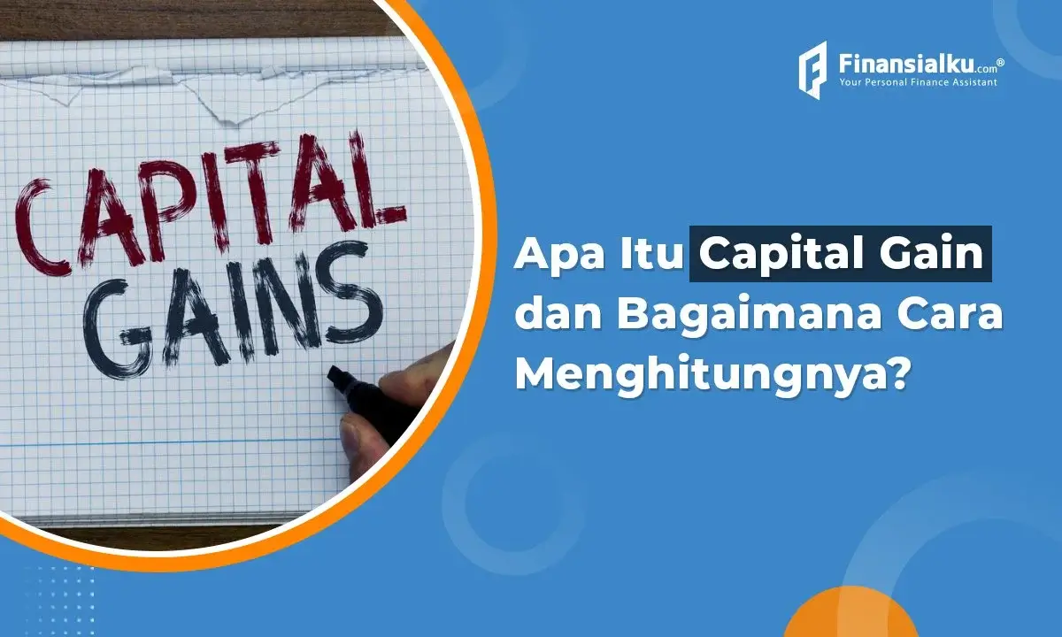 Capital Gain Adalah Pengertian Jenis Cara Menghitung Vrogue Co