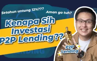 Investasi P2P Lending, Bisa Untung Sampai 20% Per Tahun!