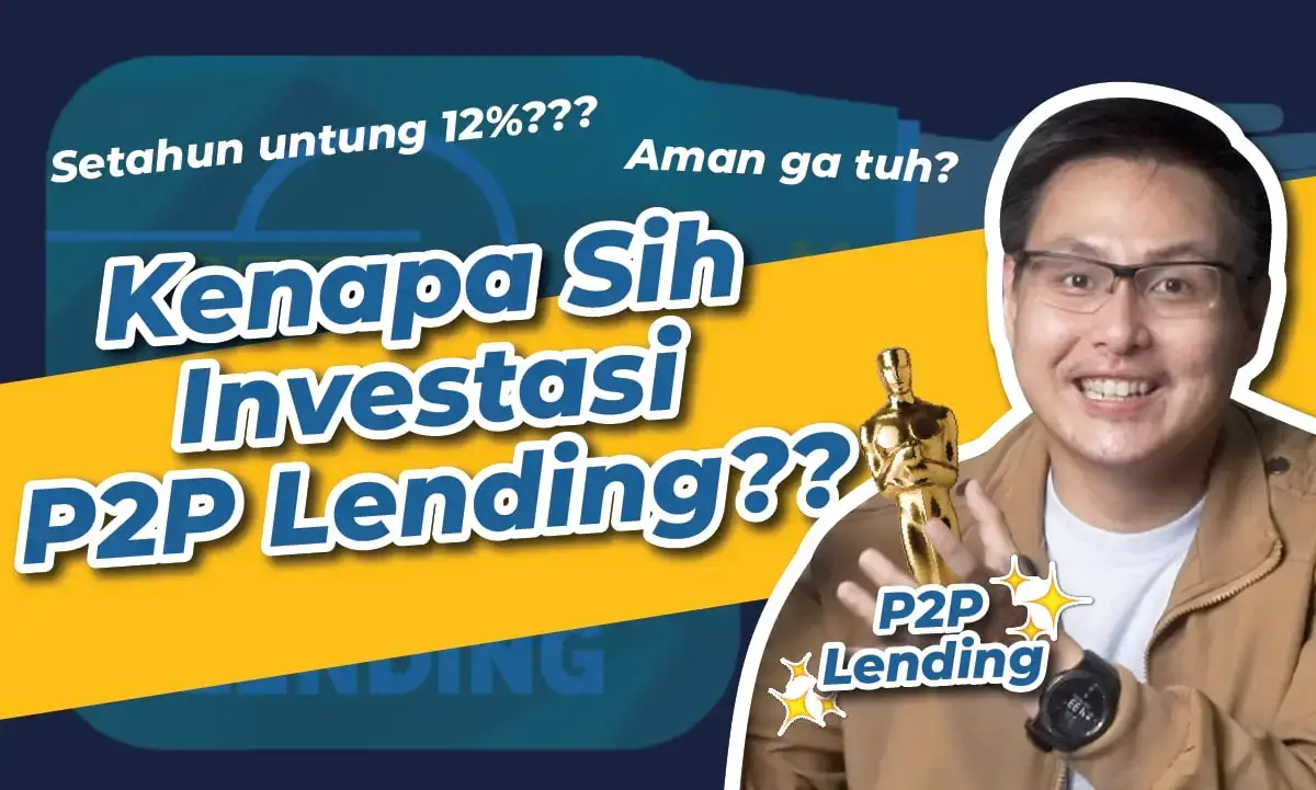 Investasi P2P Lending, Bisa Untung Sampai 20% Per Tahun!