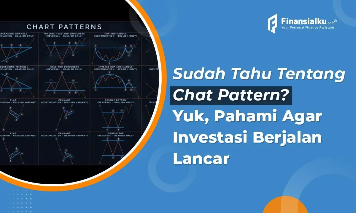 Mengenal Apa Itu Chart Pattern, Jenis dan Cara Bacanya!