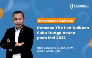 Investment Outlook: Rencana The Fed Naikkan Suku Bunga Acuan