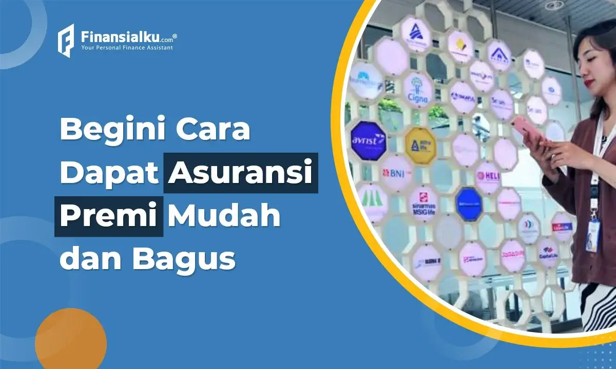 asuransi premi mudah dan bagus