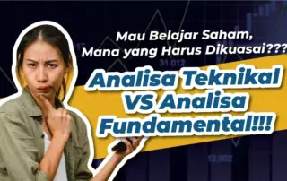 Analisa Buat Belajar Saham: Fundamental VS Teknikal