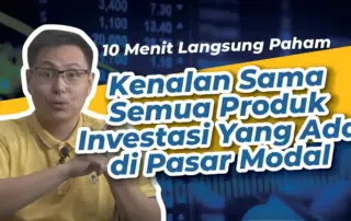 VIDEO: Mengenal Produk Investasi yang Ada di Pasar Modal