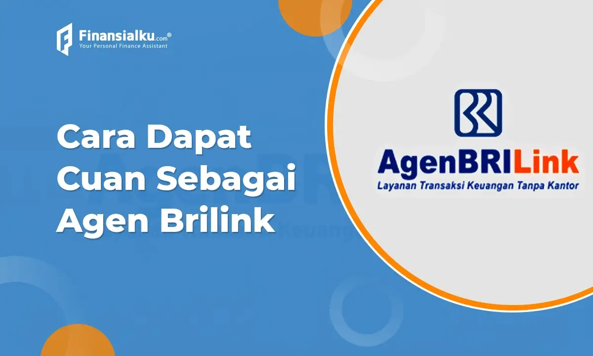 Agen BRILink: Syarat, Cara Daftar, dan Keuntungannya