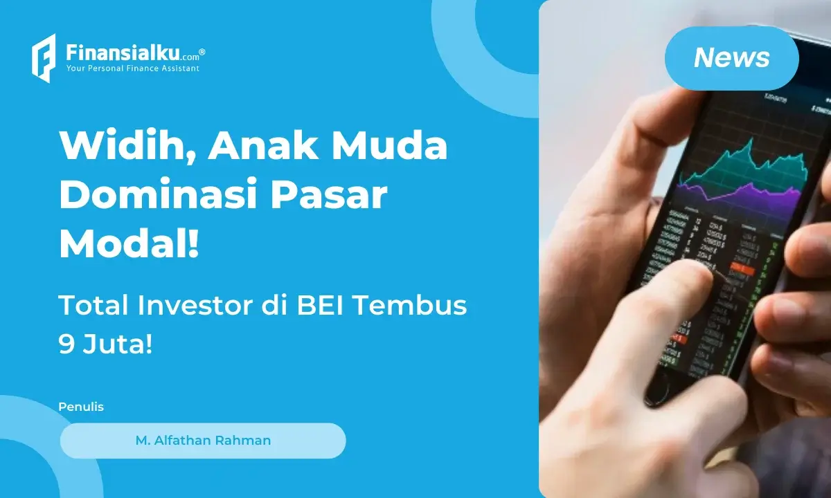 Jumlah Investor BEI Tembus 9 Juta, Didominasi Anak Muda!