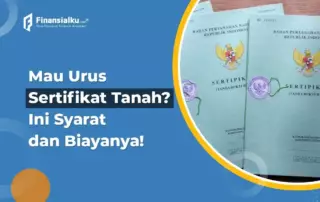 Sertifikat Tanah Adalah: Definisi, Syarat, Jenis dan Biayanya