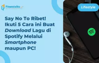 Ketahui 5 Cara Download Lagu di Spotify dari Smartphone dan PC!