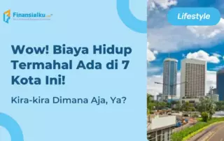 7 Kota dengan Biaya Hidup Termahal di Indonesia