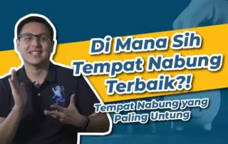 VIDEO - Di Mana Tempat Nabung yang Paling Cocok Untuk Saya?