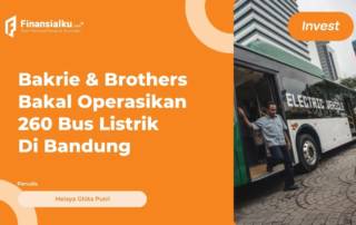 Bakrie & Brothers Bakal Operasikan 260 Bus Listrik Di Bandung