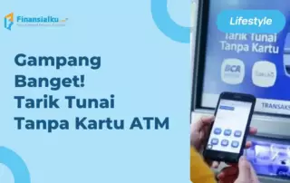 Inilah Cara Tarik Tunai Tanpa Kartu ATM