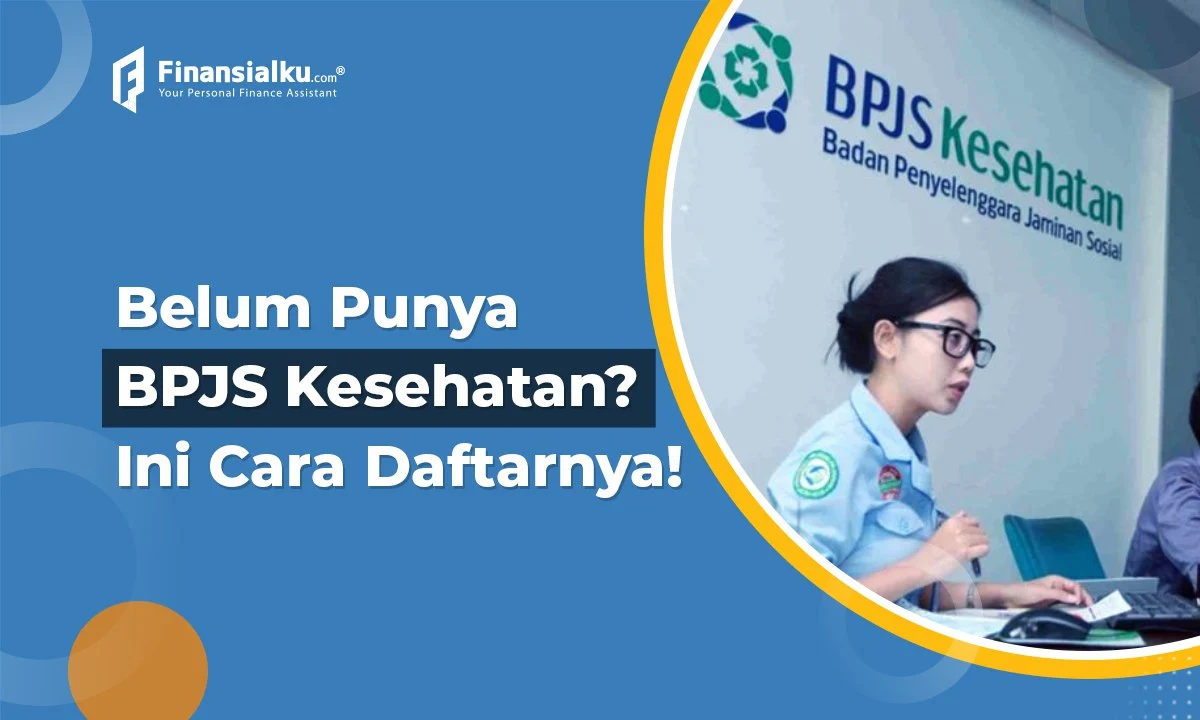 Syarat Dan Cara Daftar BPJS Kesehatan Online Offline Tahun 2023