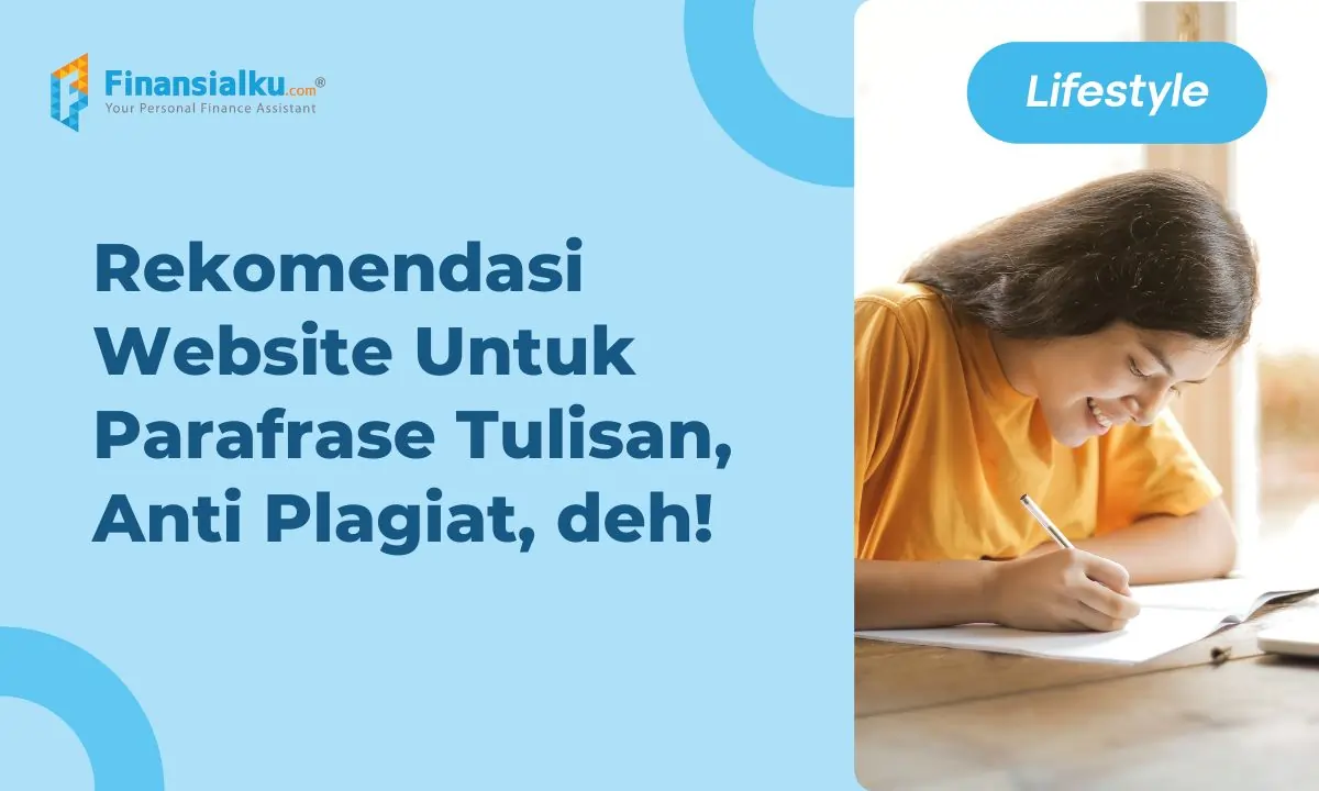 10 Web untuk Parafrase Online Terbaik, Anti Plagiat!