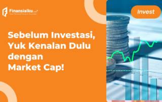 Mengenal Market Cap: Pengertian, Cara Hitung, dan Jenisnya