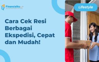 Cara Cek Resi JNE, TIKI, SiCepat, J&T, dll, Mudah dan Lengkap!