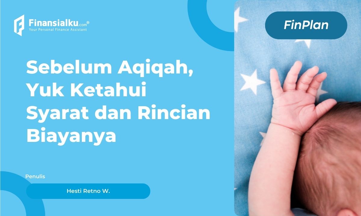 Cari Tahu di Sini Syarat Hingga Rincian Biaya Aqiqah 2022!