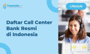 Info Resmi Daftar Call Center Bank yang Ada di Indonesia Terbaru