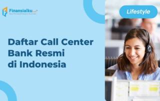 Info Resmi Daftar Call Center Bank yang Ada di Indonesia Terbaru