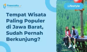 13 Tempat Wisata Jawa Barat Populer yang Wajib Dikunjungi Saat Liburan