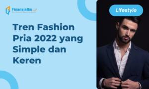 Tren Fashion Pria 2022