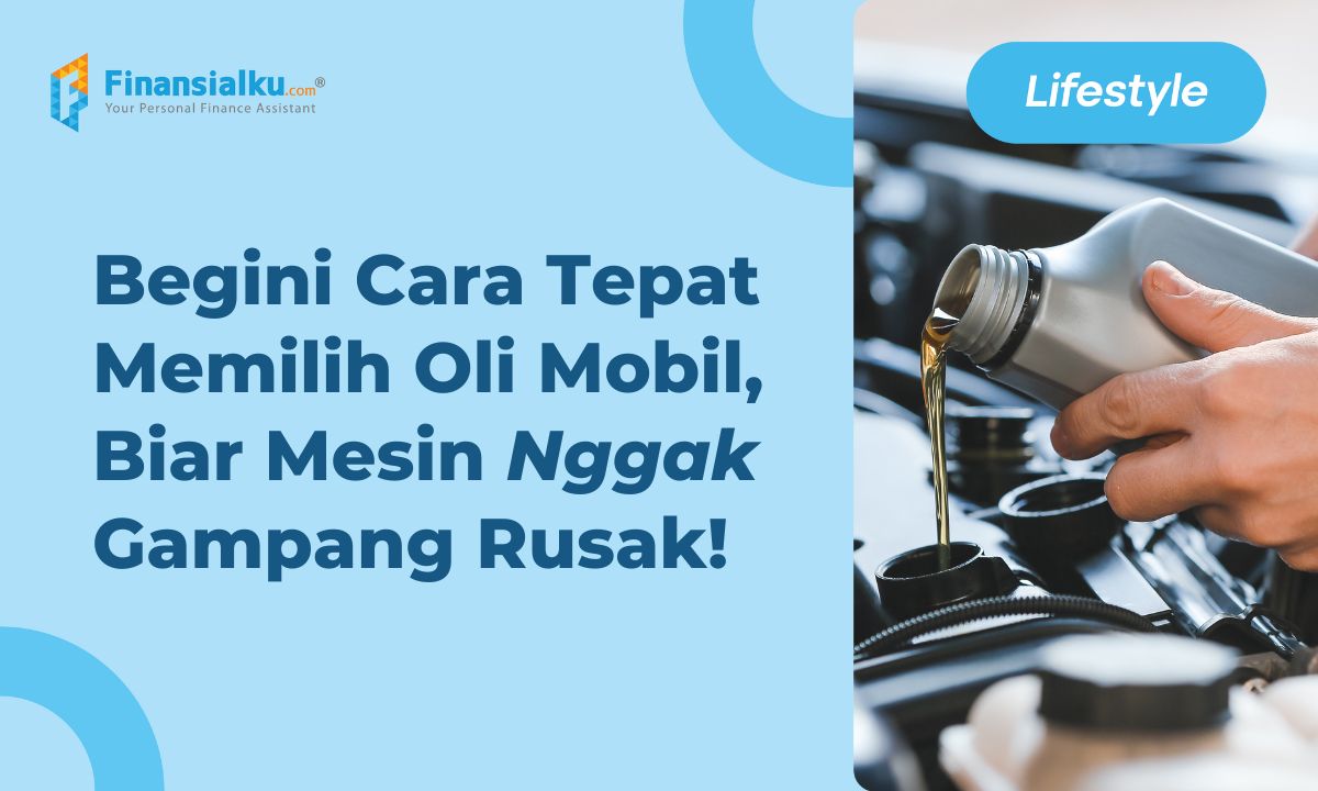 tips memilih oli mobil