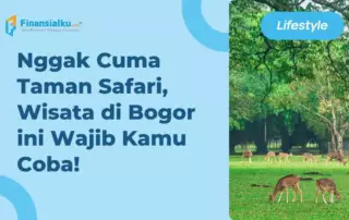 35 Wisata Bogor yang Wajib Dikunjungi Bersama Keluarga