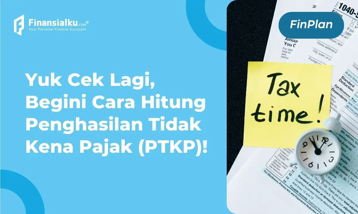 Cara Hitung PTKP Pajak Penghasilan, Simpel!