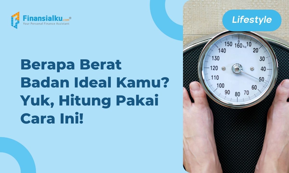 Cara Menghitung Berat Badan Ideal Yang Perlu Kamu Ket